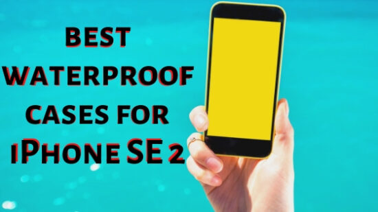 best waterproof cases for iPhone SE 2