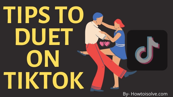 Tips to Duet on TikTok