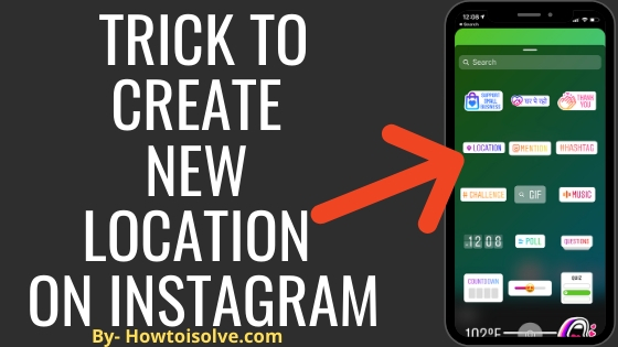 Trick to Create New Location on Instagram iPhone iPad