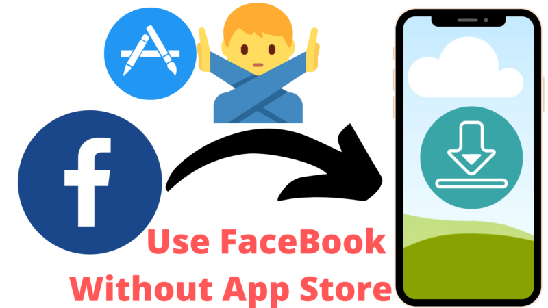 Use FaceBook Without App Store