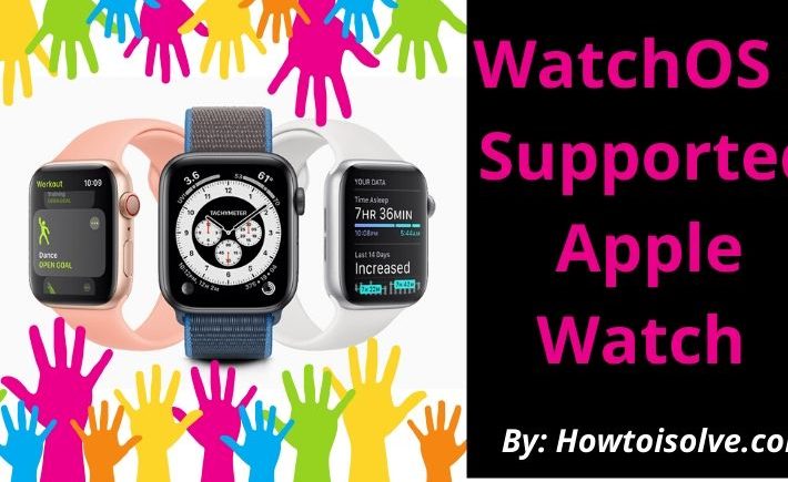 WatchOS 7 Supported Apple Watch List