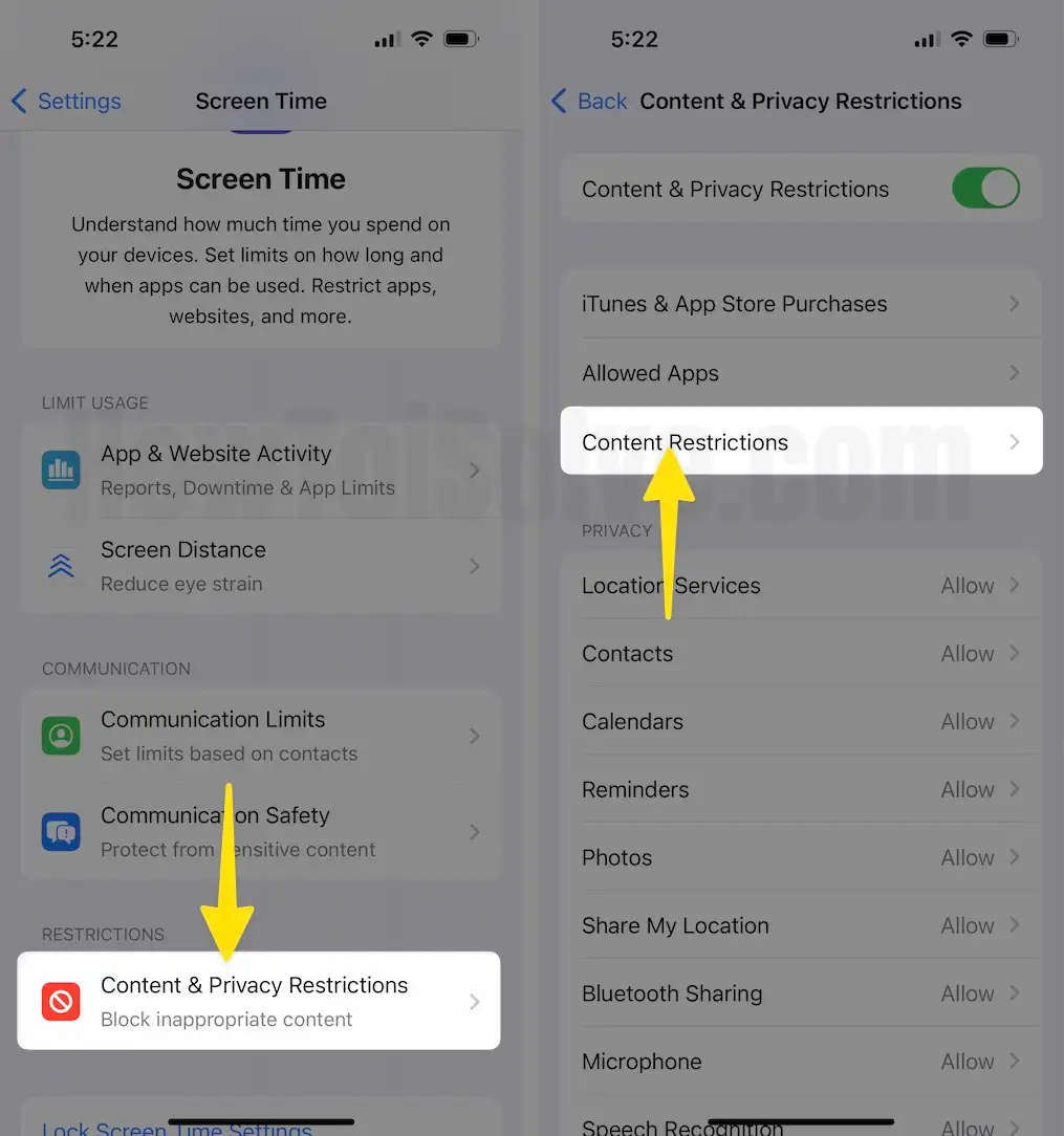 Tap on Content and Privacy Restrictions Select Content Restrictions on iPhone