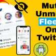 Mute Unmute Fleets On Twitter iPhone and android