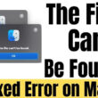 The file con't be found on Mac and Macbook