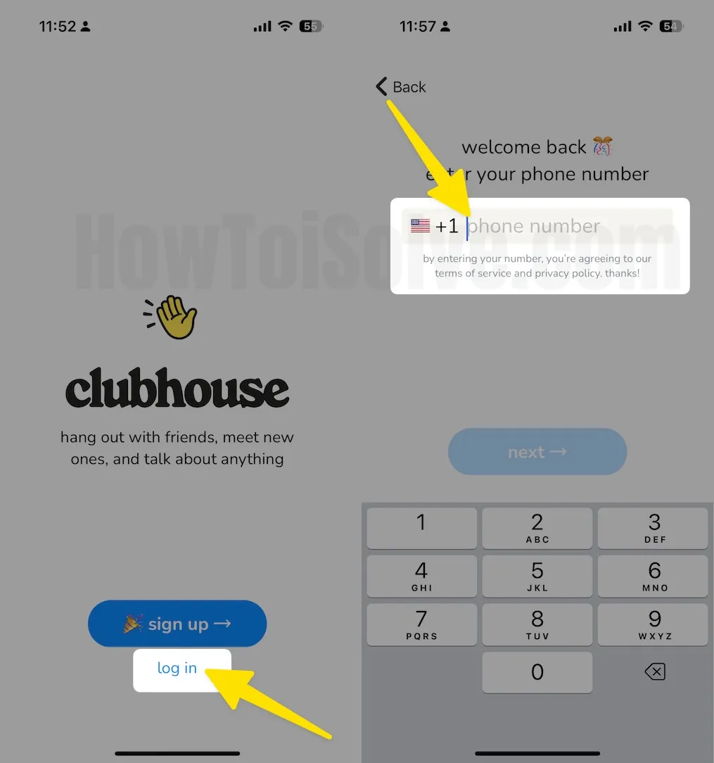 Open the clubhouse click on log in enter your phone number on iphone