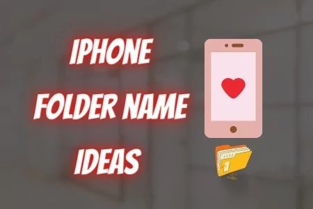 Cute iPhone folders name ideas