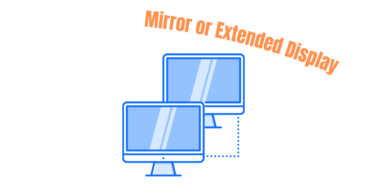 mirror-or-extended-display
