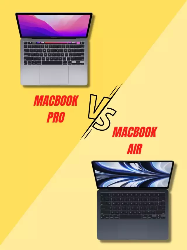 Difference Between MacBook Air and MacBook Pro (at Glance)