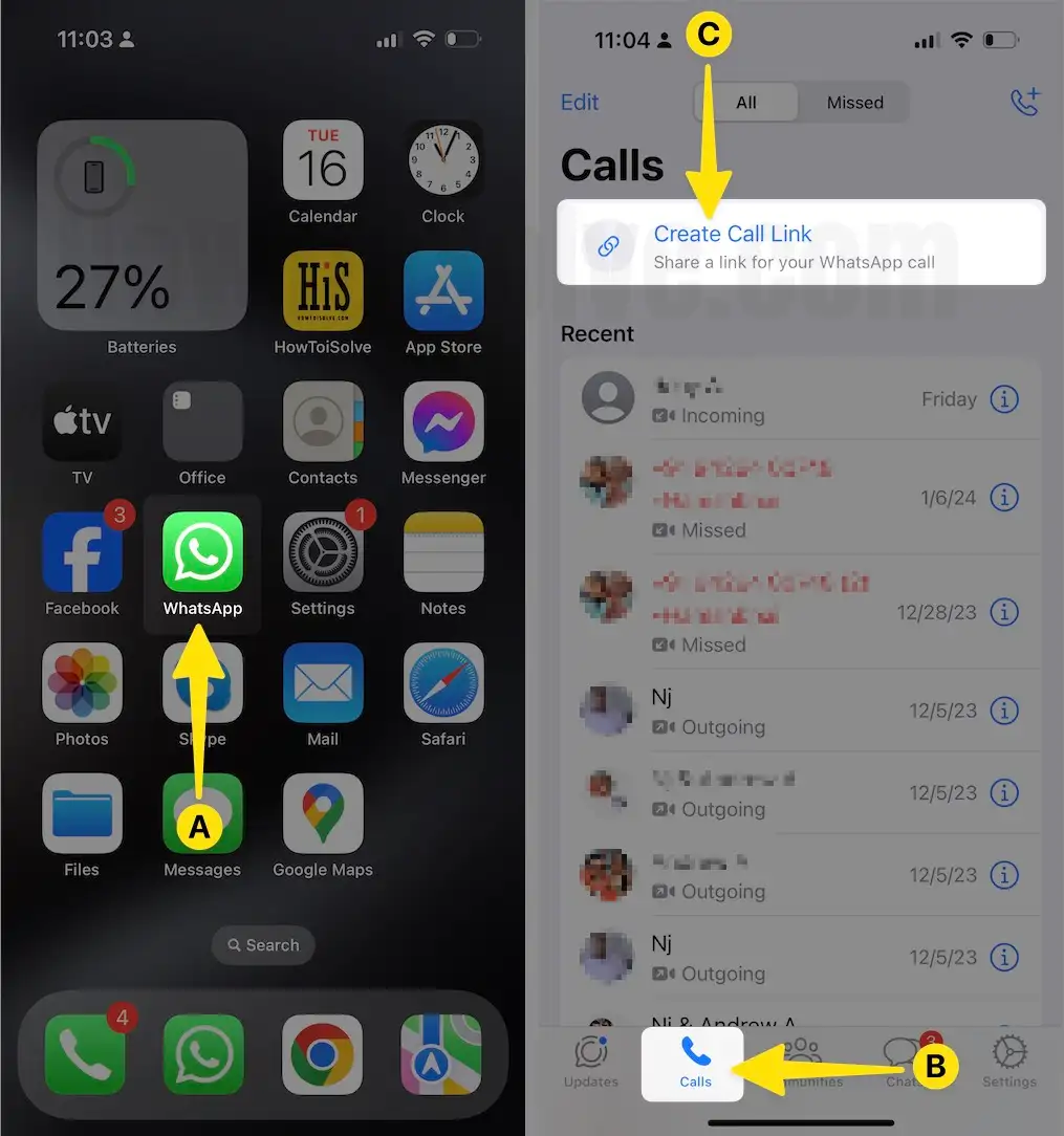 Open Whatsapp Tap on Calls Select Create Call Link on iPhone