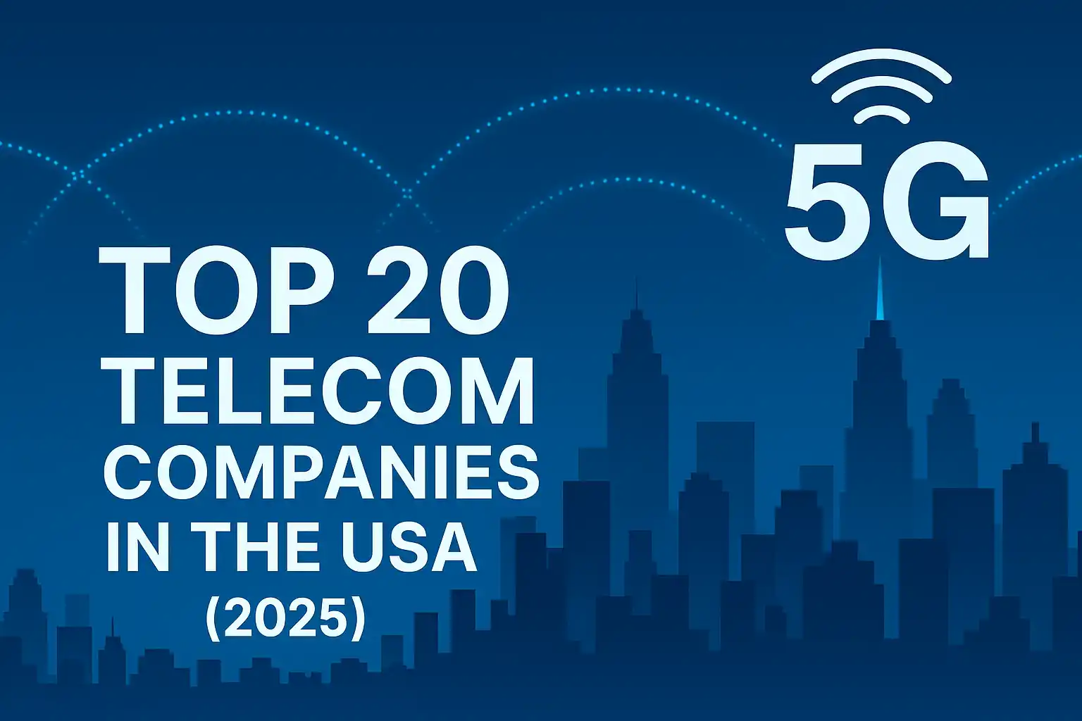 Top 20 Telecom Companies in the USA