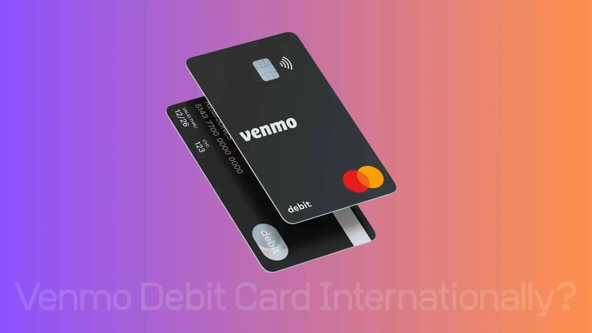 Can You Use a Venmo Debit Card Internationally