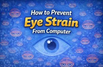 How to Prevent Eye Strain From Computer