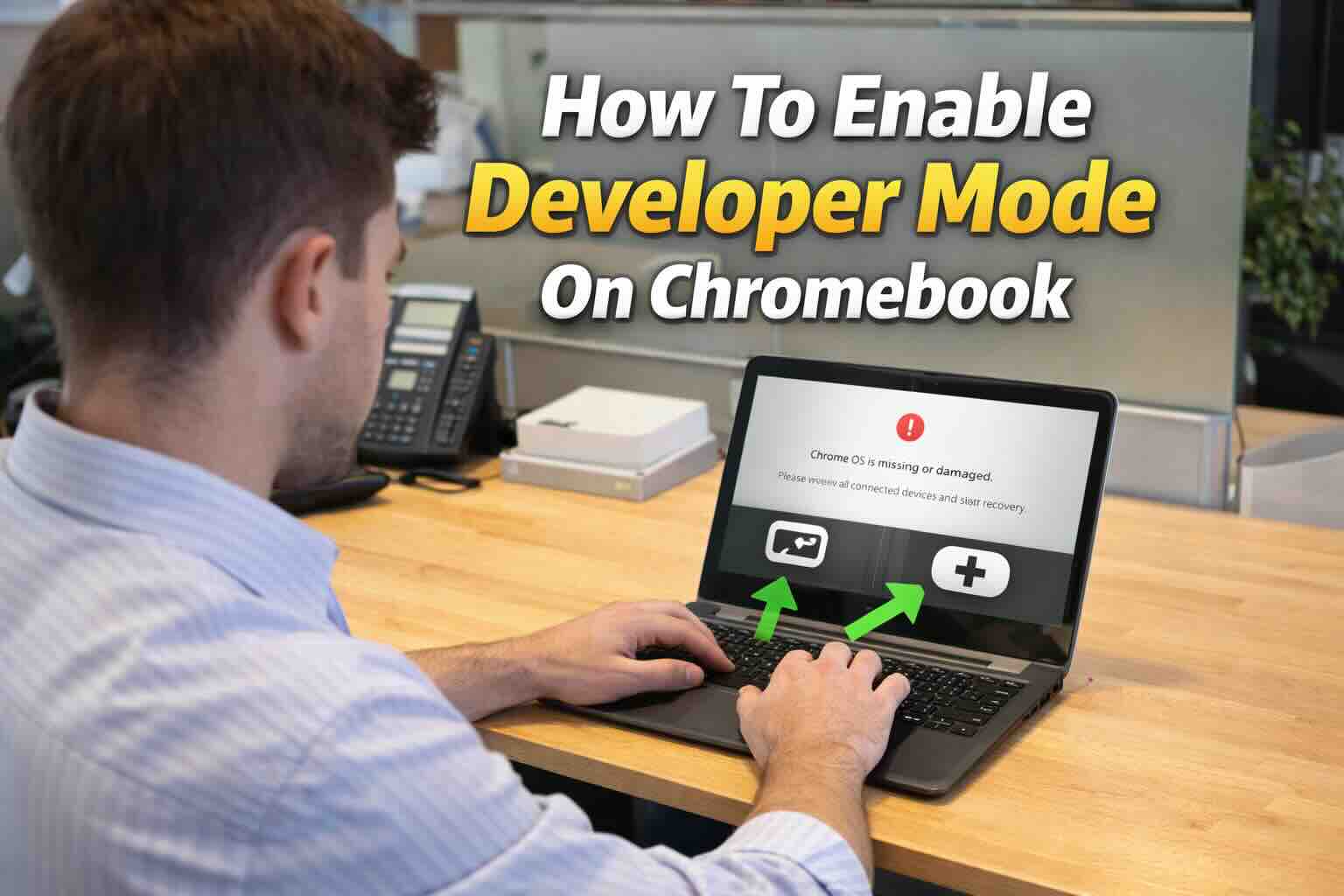How To Enable Developer Mode On Chromebook