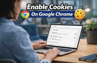 How to Enable Cookies On Google Chrome