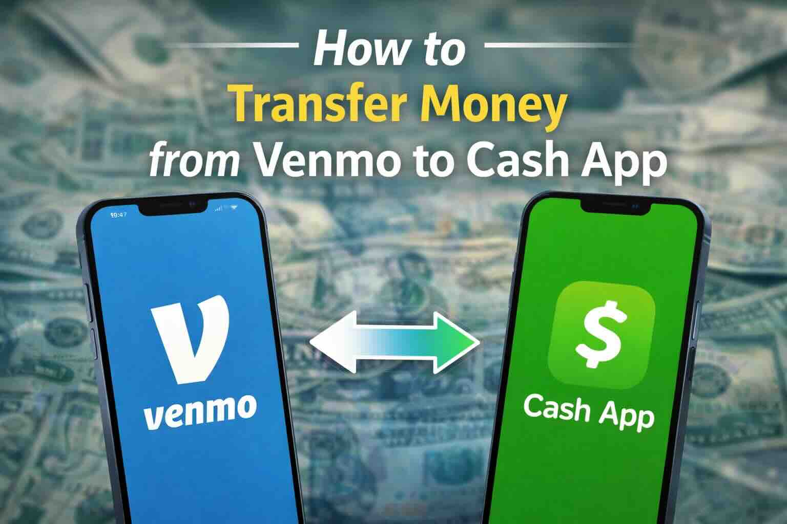 How to Transfer Money from Venmo to Cash App