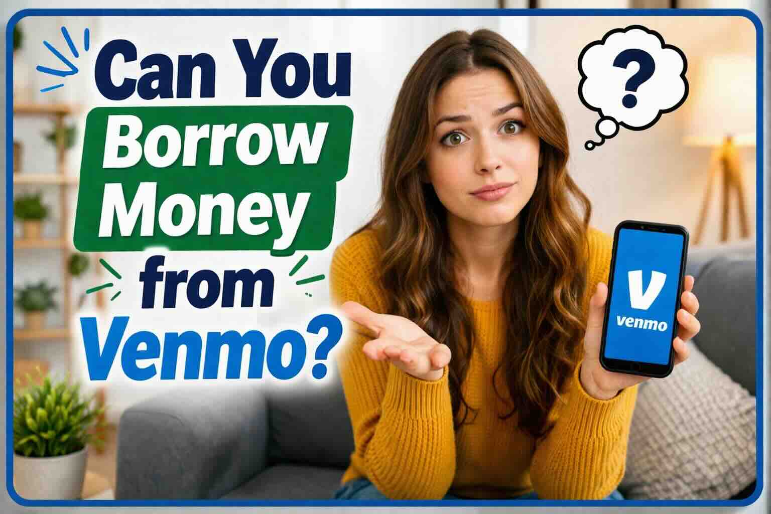 Can You Borrow Money from Venmo