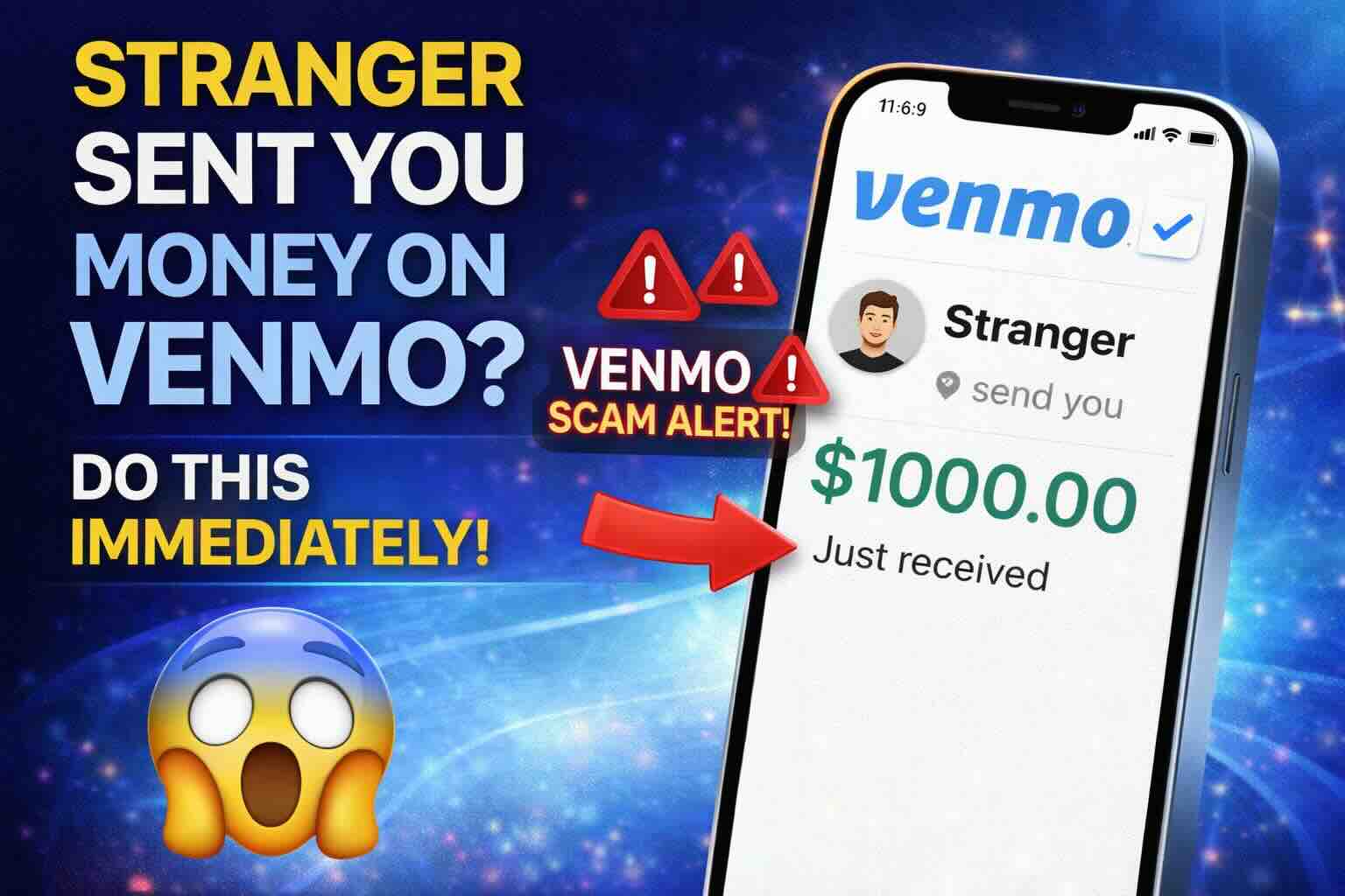 Stranger Sent You Money on Venmo? Do This Immediately!