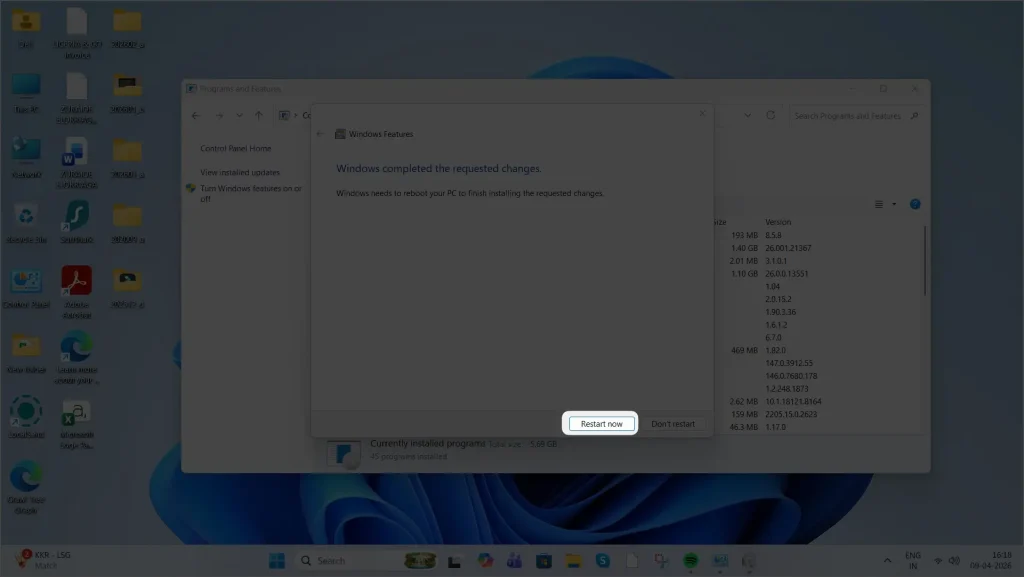 Windows completed the requested changes. Windows needs to reboot your PC to finish installing the requested changes.