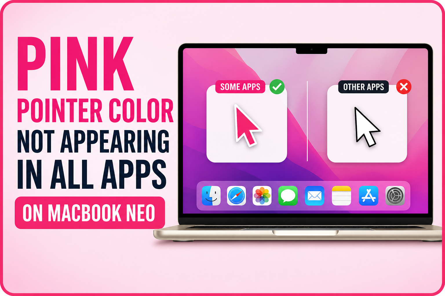how to fix Pink Pointer Color Not Appearing in All Apps on MacBook Neo