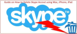 How to Delete Skype Account on iPhone, iPad, and Mac in 2026