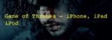 Ways to Watch Game of Thrones (GOT) on iPhone, iPad, iPod Touch of 2026