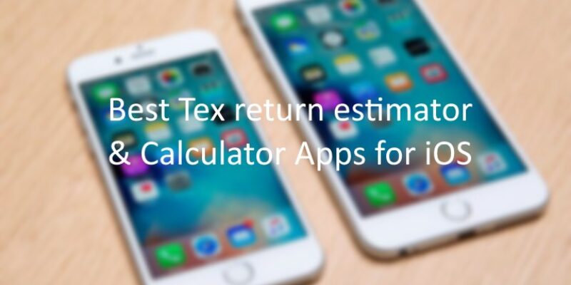Best Mobile Tax Return Estimator and Calculator iPhone
