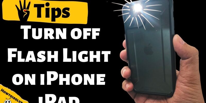 How to Turn Off Flashlight on iPhone (iOS 26 Updated)