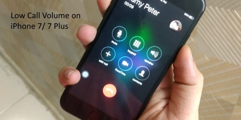 Fix iPhone 7 Call Volume Low issues