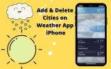 How to Add Or Remove Cities in Weather App on iPhone, Mac, Watch