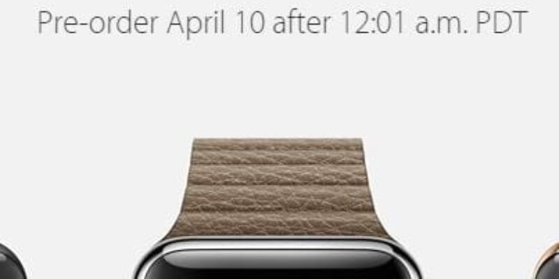 How to Pre order Apple watch: Pre order start from here