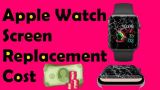 Apple Watch Screen Replacement Cost of 2026 at Near Apple Store in USA