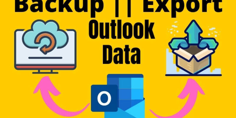 How to Backup or Copy Outlook Emails, Contacts, Calendar and Other Data on Mac or PC