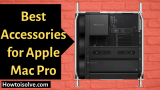 Best Accessories for Apple Mac Pro And Display XDR in 2026 to Ready Your Machine