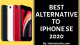 5 Best iPhone SE 2 Alternatives Handset List in 2026