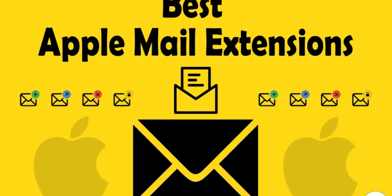 Best Apple Mail Extensions For MacBook, Mac in 2026