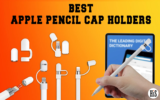 Best Apple Pencil Cap Holders in 2026 (Never Misplaced)