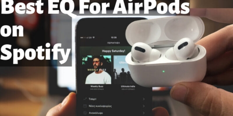 Best EQ Settings for AirPods Spotify on iPhone, iPad