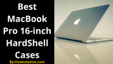 15 Best HardShell Cases for MacBook Pro 17-inch in 2026: The Hard Case Better than Silicone