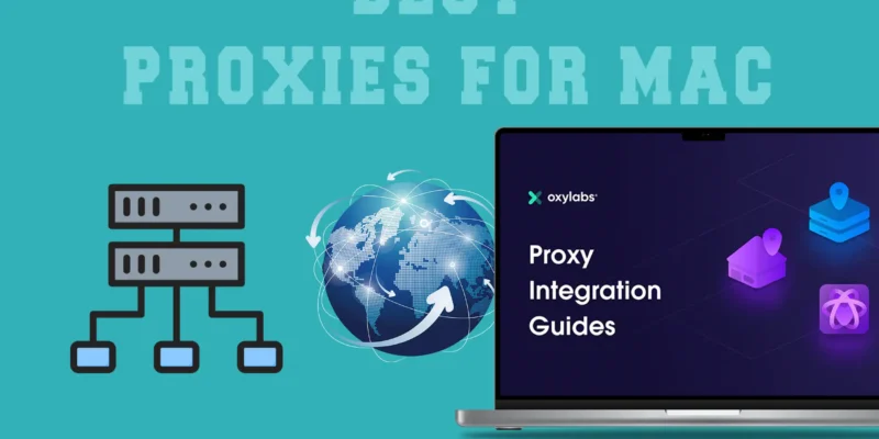 Best Proxies for Mac in 2026