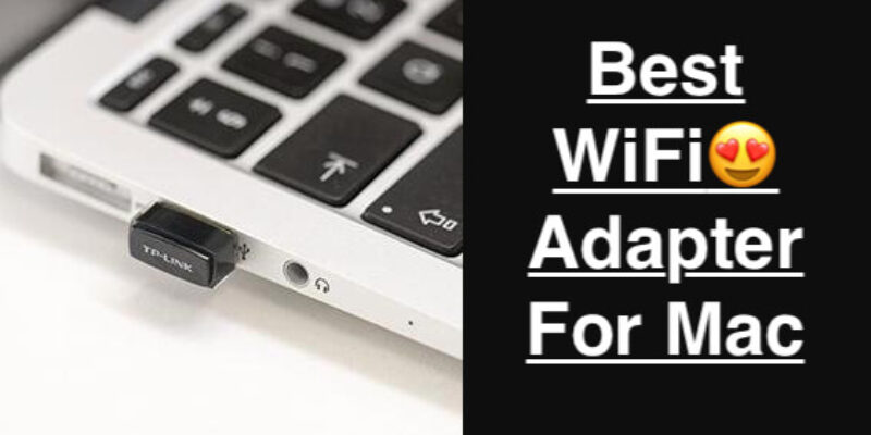 2026 Best USB Wi-Fi Adapter for MacBook, Mac: Fix Wi-Fi Hardware Issue