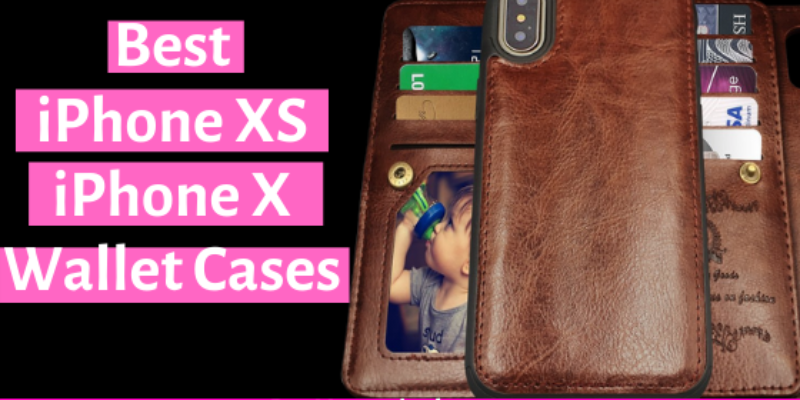 Best iPhone XS Wallet Cases in 2025: One Can Carry it all