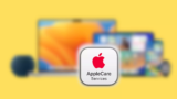 How To Add AppleCare Plan to iPhone, iPad, Mac, AirPods
