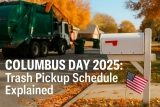 Is There Trash Pickup on Columbus Day 2026? Here’s What’s Running and What’s Not