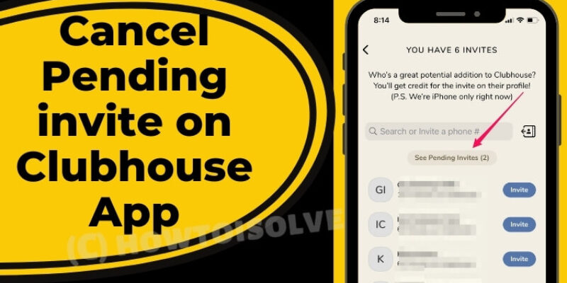 How to Cancel Pending invite on Clubhouse app in 2026