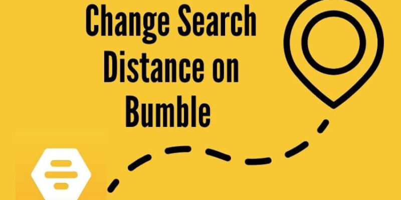 How to Change Search Distance in Bumble on Mac, PC 2026?