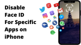 How to Disable Face ID For Specific Apps on iPhone