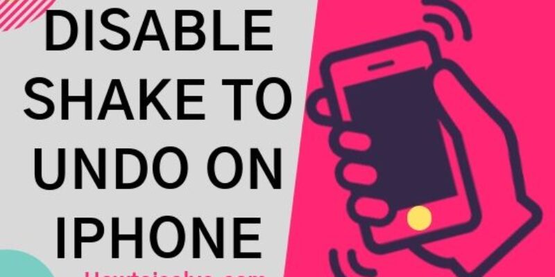 How to Turn off Shake to Undo on iPhone 17, 16