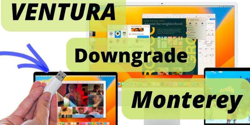 How to Downgrade macOS Ventura to Monterey without losing data