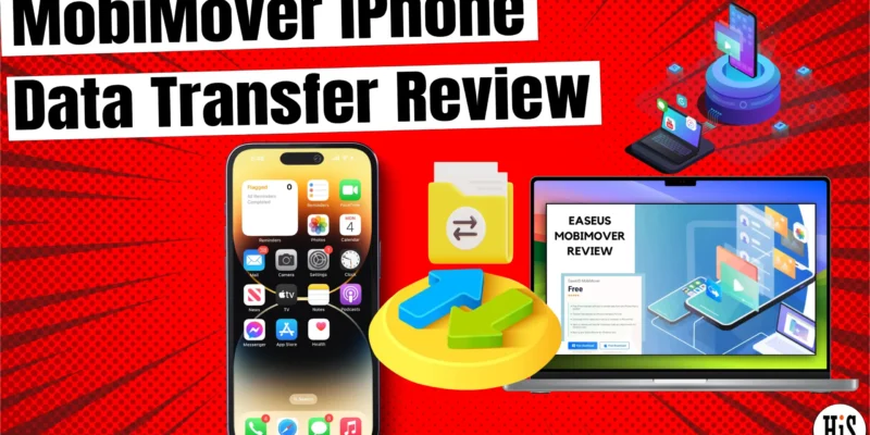 EaseUS MobiMover Review: Best iPhone Data Transfer Solution