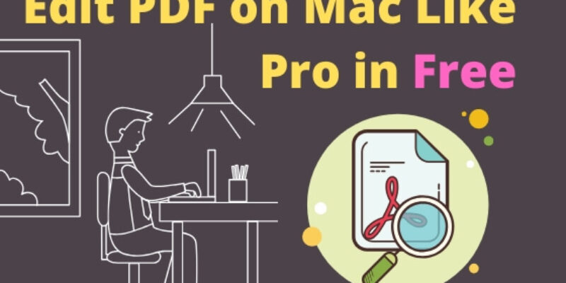 How to Edit A PDF on Mac Sequoia Updated